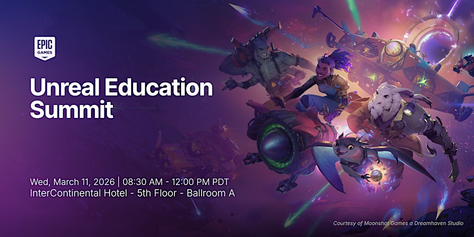 Epic Games Unreal Education Summit poster, 11 March 2026, InterContinental Hotel San Francisco, with sci-fi game art
