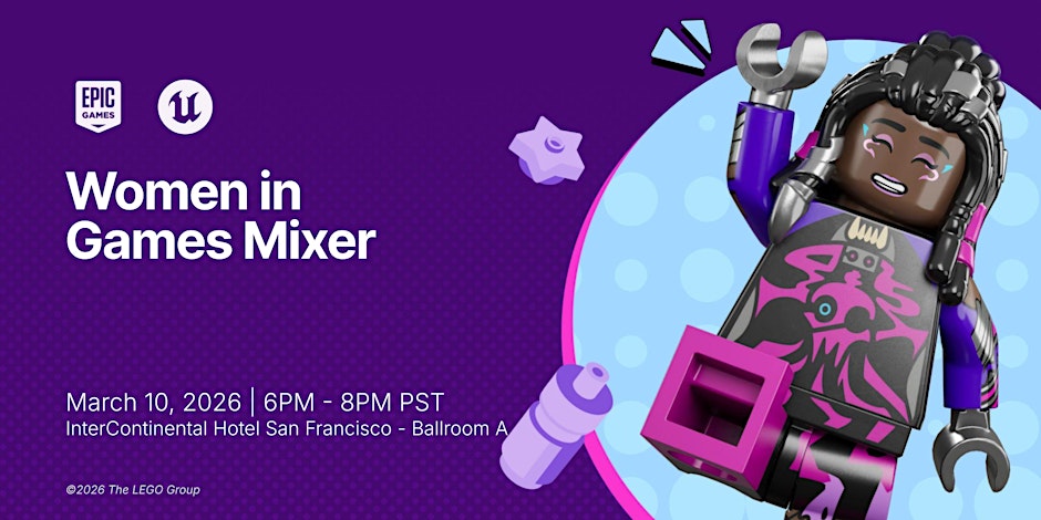 Epic Games Women in Games Mixer poster, 10 March 2026, InterContinental San Francisco, with a LEGO minifigure